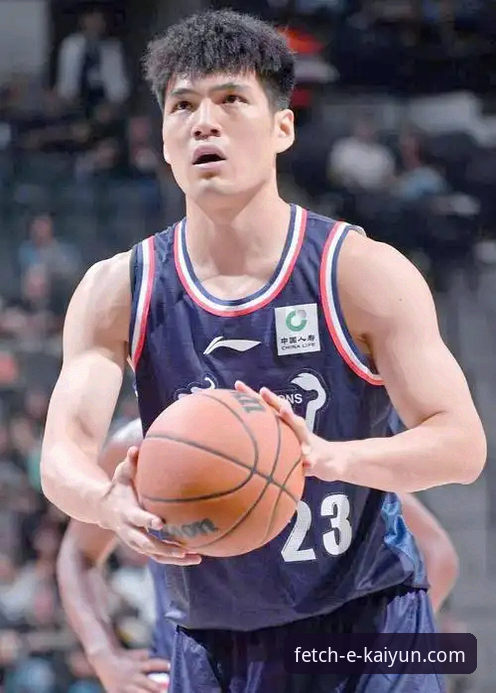 开云下载使用教程 CBA状元陈国豪遭遇回避困局:开云下载平台赛事体验深度评测